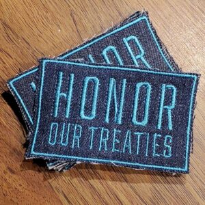 Honor Our Treaties Patches - Click to View in Marketplace!